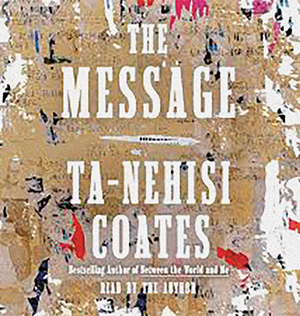 cover of Ta-Nehisi Coates book The Message