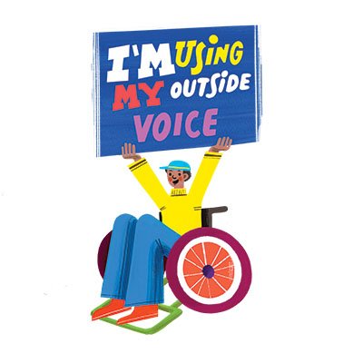 Cartoon boy in wheelchair holds sign saying "I'm using my outside voice."